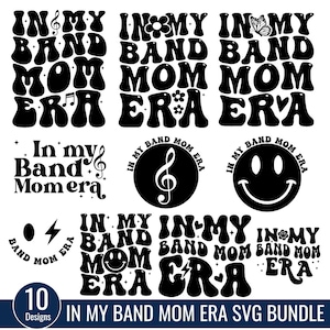 In My Band Mom Era SVG Bundle, Mom Era svg, Marching band Svg, Marching Band Mom SVG, Band Mom Shirt svg,  Retro Band Mom svg