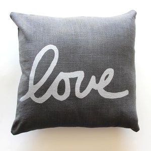 Love Pillow - Grey Silver Love Throw Pillow - Hand Lettered Love Pillow - Cursive Font Love Pillow - Nursery Decor