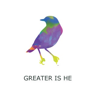Printable Greater is He- Digital Print - Free Customization - Printable Christmas Gift - Instant Download