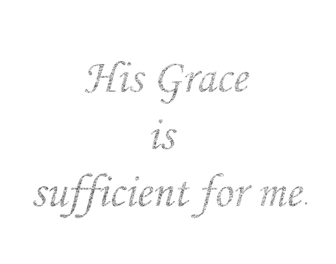 His Grace is Sufficient for Me Digital Print 14x11 Printable Christmas