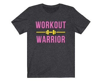 Workout Warrior | Unisex Jersey Short Sleeve Tee | Exorcise Gift