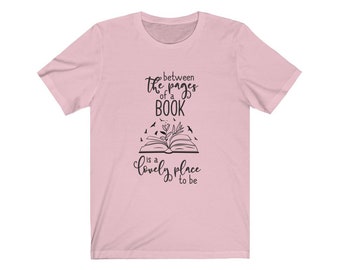 Between the pages of a Book | Unisex Jersey Short Sleeve Tee | Book lover | Great Gift