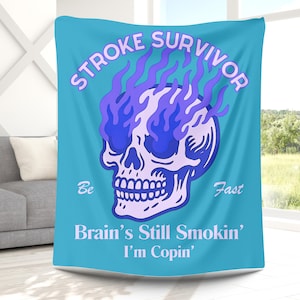 Stroke Survivor Velveteen Blanket: Brains Still Smokin&#39; Recovery Gift Soft Blanket for Resilience Courage Minky, Strength Encouragement