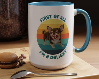 Funny I'm A Delight Retro Chihuahua 11 or 15 oz Coffee Tea Mug Sunset Ironic Dog Lover Gift for Mom Dad Friends Chi Owners Accent Colors