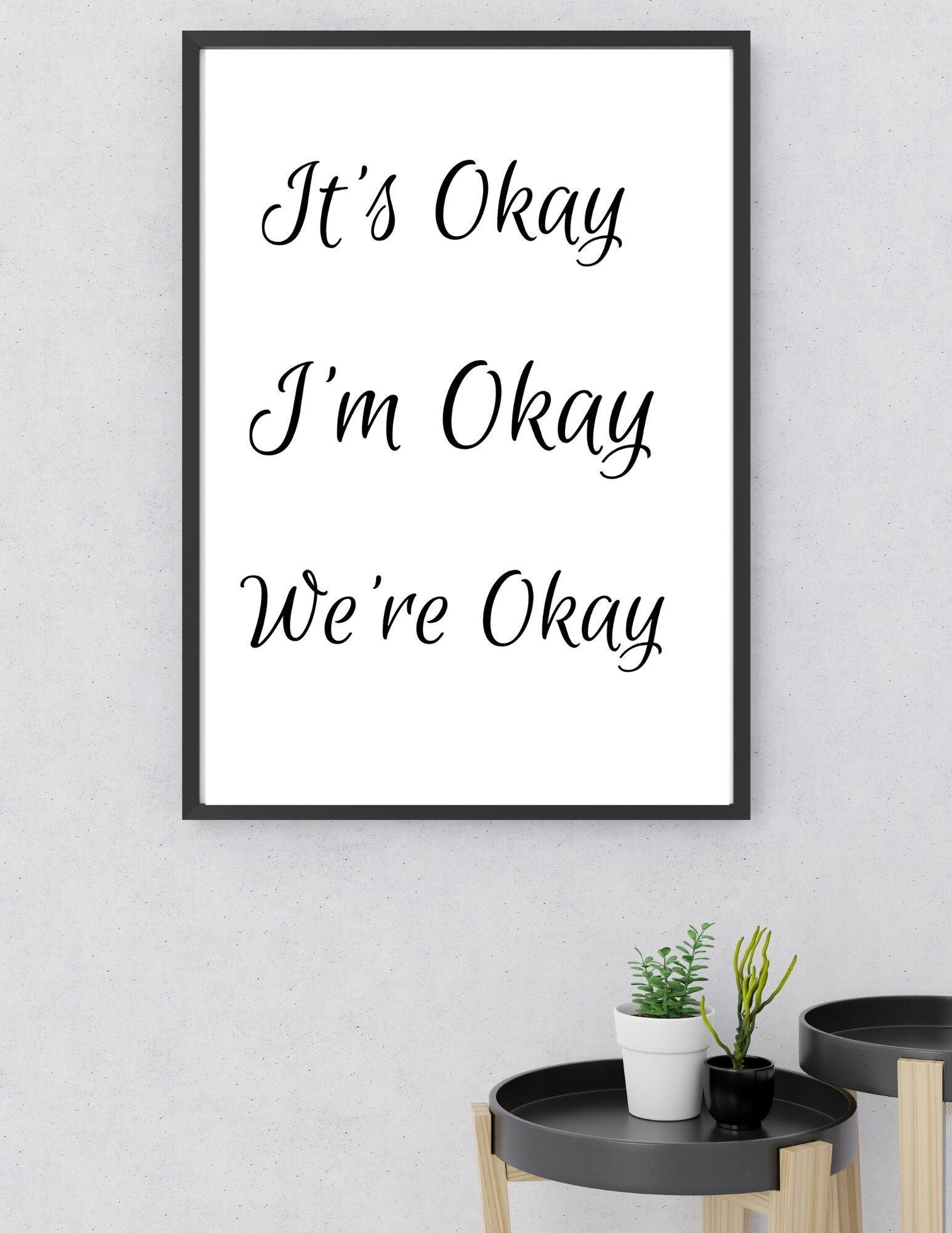 I'm Okay Printable Sign, Printable Inspirational Quote, Motivational ...