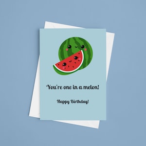 Grappige watermeloen verjaardagskaart met woordspeling - afdrukbare verjaardag wenskaart - schattige Fruit verjaardagskaart voor vrienden en familie