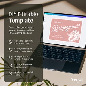 May include: A laptop displays a DIY editable template for a bridesmaid invitation. The screen shows a pink card with the text "Will you be my Bridesmaid?" and floral illustrations. The left side lists features like editing text, changing colors, and adding graphics.