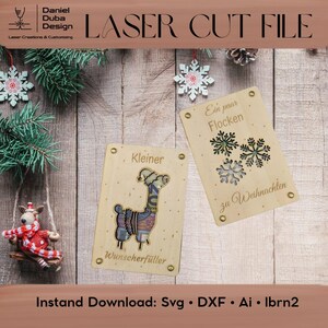 May include: Laser cut file featuring two wooden Christmas ornaments. One ornament has a llama design, the other has snowflakes. The text on the ornaments reads "Kleiner Wunscherfüller" and "Ein paar Flocken zu Weihnachten". The image also includes the text "LASER CUT FILE".