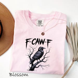 Comfort Colors® F-CAW-F Funny Crow Shirt, Black Raven Moonlit Tee, Dark Humor Bird Lover Gift, Gothic Crow Graphic T-Shirt image 1