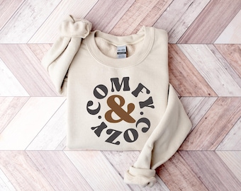Cozy And Comfy Sweatshirt, Cozy And Comfy Women Sweater, Trendy Winter Women Gift, Cozy Season Sweatshirt, Cute Hoodie, Winter Cozy Season