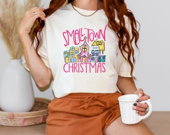 Comfort Colors® Small Town Christmas Sweatshirt,Christmas Shirt, Country Christmas Shirt, Christmas Sweater, Holiday Gifts, Farmer Christmas