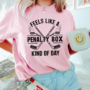 Feels Like A Penalty Box Kind Of Day T-Shirt, Hockey Fan Apparel, Funny Hockey Shirt, Game Day Sweatshirt, Ice Hockey Player Gift image 2