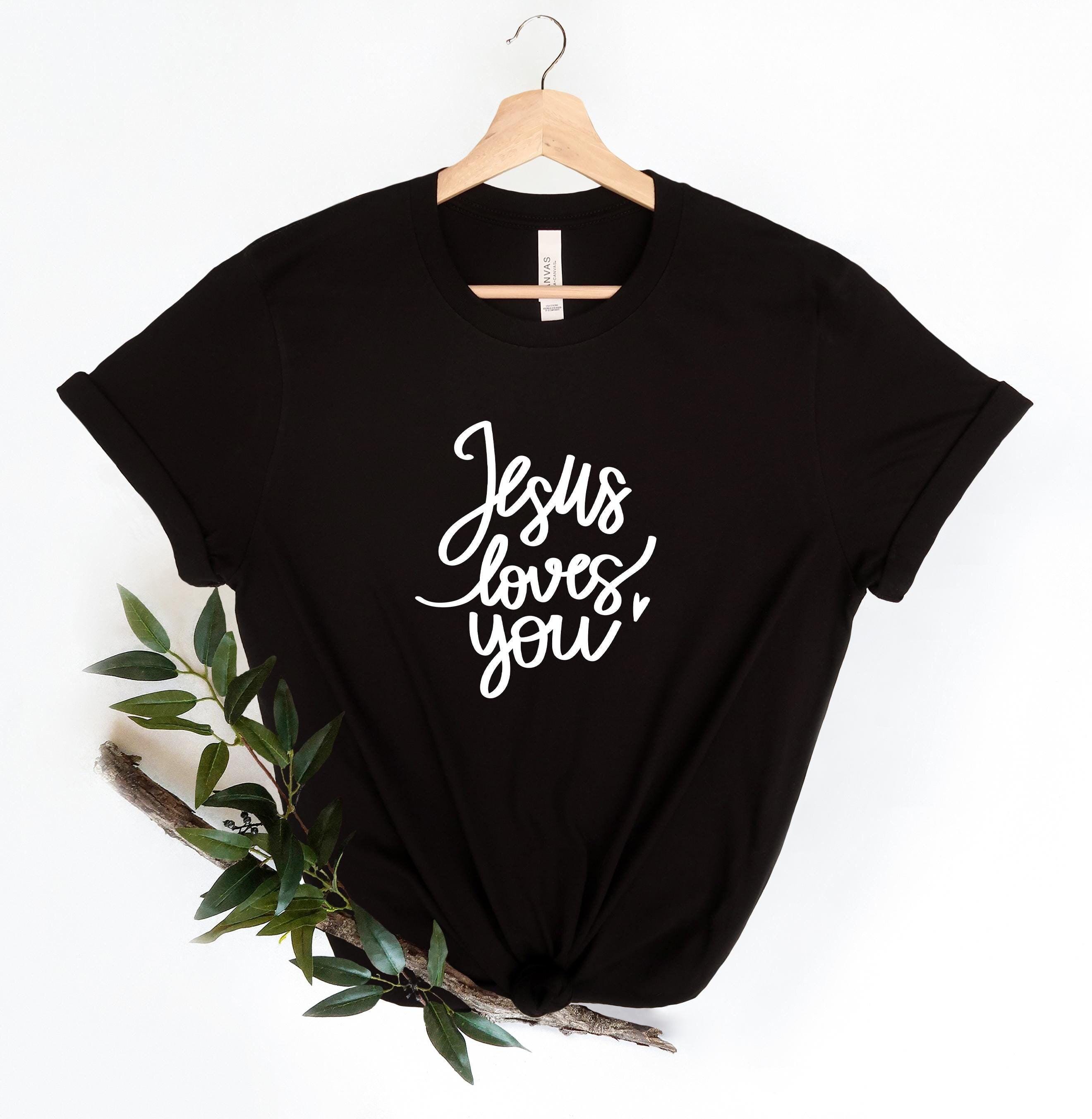Jesus Loves You Tees, Jesus T-shirt, Christian Shirt, Aesthetic Clothes ...