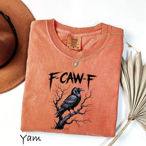 Comfort Colors® F-CAW-F Funny Crow Shirt, Black Raven Moonlit Tee, Dark Humor Bird Lover Gift, Gothic Crow Graphic T-Shirt image 7