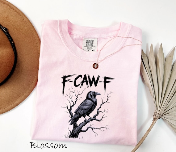 Comfort Colors® F-CAW-F Funny Crow Shirt, Black Raven Moonlit Tee, Dark Humor Bird Lover Gift, Gothic Crow Graphic T-Shirt