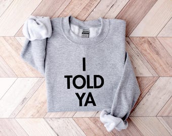 I Told Ya Tshirt, Zendaya Movie, Meme Shirt, Shirt Zendaya, I Told Ya Shirt, They Told Me I Couldn't That's Why I Did, Funny Movie, Meme Tee