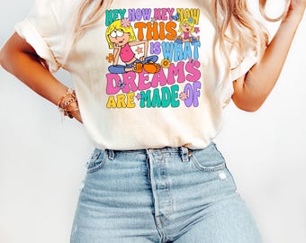 Cute Lizzie McGuire Shirt, Hey Now Hey Now This is What Dreams Are Made of Tee, Disney Cute Lizzie McGuire Shirt, Disney Vacation Trip Shirt