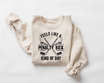 Feels Like A Penalty Box Kind Of Day T-Shirt, Hockey Fan Apparel, Funny Hockey Shirt, Game Day Sweatshirt, Ice Hockey Player Gift