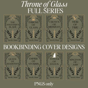 May include: A collection of eight bookbinding cover designs from the "Throne of Glass" series. Each cover features a title, author name, and a central illustration of a sword. The covers are framed with a decorative border and are set against a muted green background.