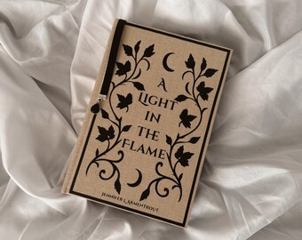 A Light in the Flame by Jennifer L. Armentrout Rebind | Special Custom Edition | Rebound Book
