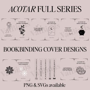 Peut inclure: Une conception numérique avec le texte "ACOTAR FULL SERIES" et "BOOKBINDING COVER DESIGNS". L'image présente diverses couvertures de livres avec des citations et des illustrations, dont une rose, une scène de montagne et un flocon de neige. PNG et SVG disponibles.