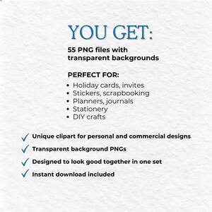 May include: A digital product listing graphic with the text YOU GET: 55 PNG files with transparent backgrounds. It lists uses including holiday cards, invites, stickers, scrapbooking, planners, journals, stationery, and DIY crafts with checkmarks.