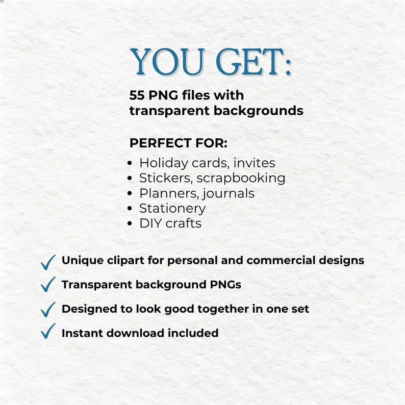 May include: A digital product listing graphic with the text YOU GET: 55 PNG files with transparent backgrounds. It lists uses including holiday cards, invites, stickers, scrapbooking, planners, journals, stationery, and DIY crafts with checkmarks.