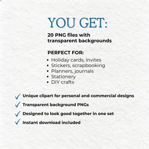 May include: A digital product information graphic with the text YOU GET: 20 PNG files with transparent backgrounds. It lists uses including holiday cards, invites, stickers, scrapbooking, planners, journals, stationery, and DIY crafts.