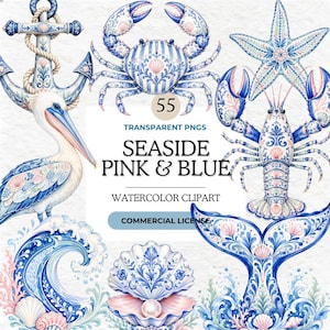 May include: A collection of watercolor illustrations featuring a pelican, anchor, crab, starfish, lobster, seashell, and whale tail in blue and pink patterns. Text reads 55 TRANSPARENT PNGS SEASIDE PINK & BLUE WATERCOLOR CLIPART COMMERCIAL LICENSE.
