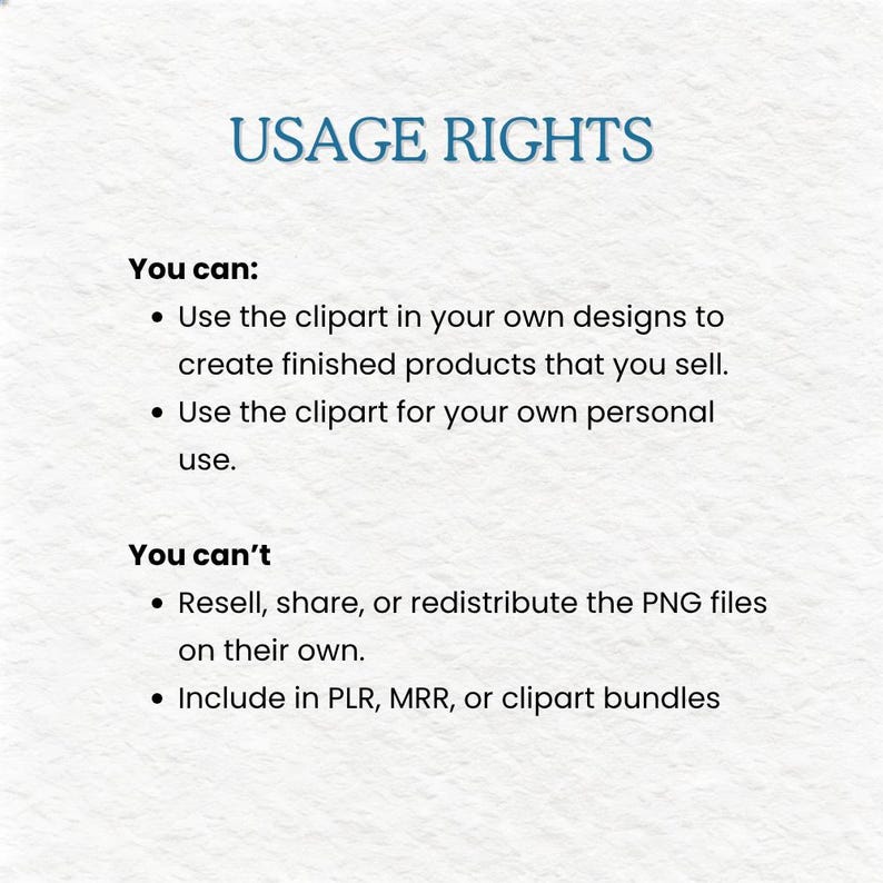 May include: A white document titled USAGE RIGHTS in blue text. It lists permissions: use clipart in finished products for sale or personal use. It lists restrictions: do not resell, share, or redistribute PNG files, or include in PLR, MRR, or clipart bundles.