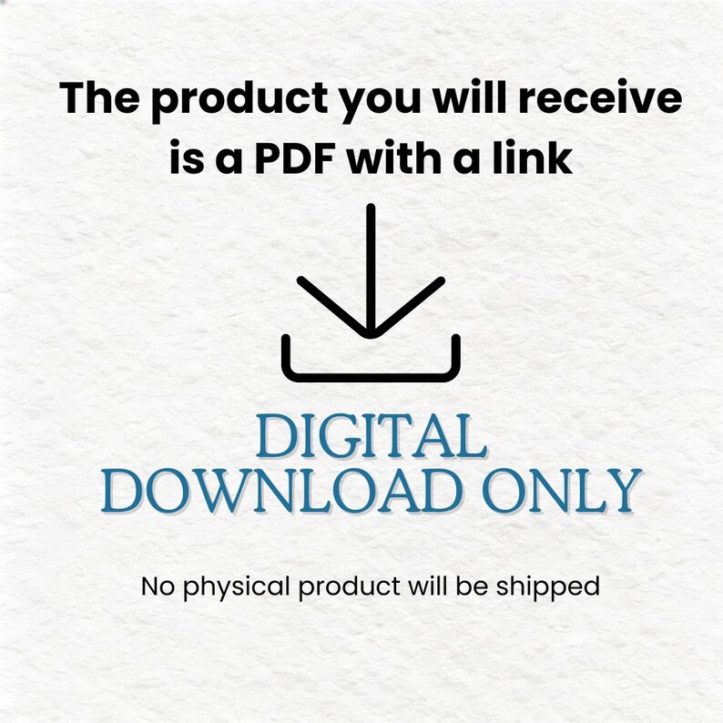 K&ouml;nnte beinhalten: Wei&szlig;er Hintergrund mit Text: &bdquo;Das Produkt, das Sie erhalten, ist ein PDF mit einem Link.&ldquo; Darunter ein nach unten zeigender Pfeil &uuml;ber den Worten &bdquo;NUR DIGITALER DOWNLOAD&ldquo;. Der Text &bdquo;Es wird kein physisches Produkt versendet&ldquo; steht unten.