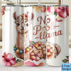 No Prob Llama Tumbler Wrap, Seamless 20oz PNG, Funny Llama Design, Floral Tumbler Design, 300 DPI Tumbler Sublimation, Cute Llama Art