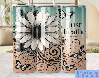 Just Breathe シームレス 20オンス フローラル タンブラーラップ、Just Breathe デザイン、バタフライ フラワー タンブラー デザイン、300 DPI、昇華、デジタルダウンロード