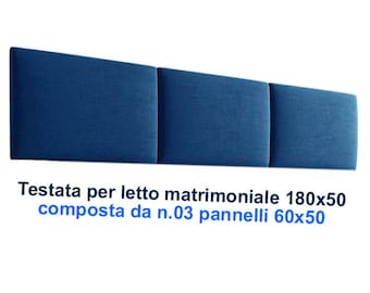 Testata letto matrimoniale cm 180 x 50 realizzata con n.03 pannelli imbottiti - Poggiatesta testiera letto (SD)