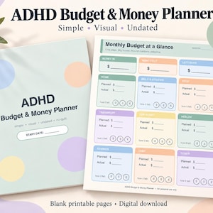 May include: An ADHD Budget & Money Planner with a light green cover featuring pastel circles and the text ADHD Budget & Money Planner. Beside it is a Monthly Budget at a Glance page with colorful sections for tracking income, expenses, and savings, totaling 15 pages.