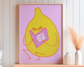 Pomysł na prezent z zabawnym nadrukiem artystycznym Sassy Friend Quirky Wall Decor Cytryna do wydrukowania Zabawna pocztówka z cytatem Rocznica Zabawna ilustracja Preppy Art