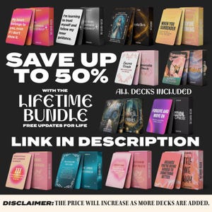 May include: A promotional image showcasing various tarot and oracle card decks. The image features multiple decks with different designs and messages, along with text that reads "SAVE UP TO 50%" and "LIFETIME BUNDLE". The decks are in boxes with text like "54 CARD-DECK" and "80 CARD-DECK".