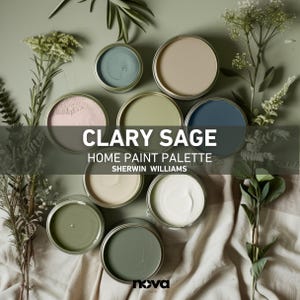 CLARY SAGE Sherwin Williams Paint Palette, Whole House Color Palette, Home Improvement, Color Consultation, Home Renovation Paint Schemes