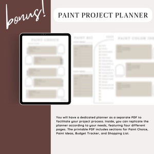 May include: A printable PDF planner for paint projects. The planner includes sections for paint choice, paint ideas, budget tracking, and a shopping list.