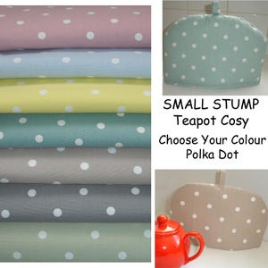 STUMP Teapot SMALL Tea Cosy for 18oz Stump Pot Polka Dots Dot Spots Grey Green Brown Yellow Pink Blue Duck Egg Beige