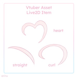 May include: A digital illustration of three pink heart shapes, labeled "heart", "straight", and "curl". The illustration is titled "Vtuber Asset Live2D Item".