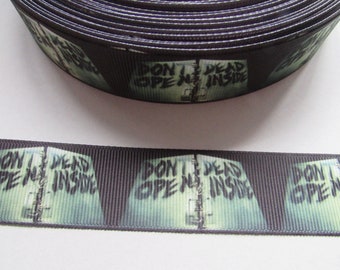 Don't Open Dead Inside Zombie 2.5cm Grosgrain Ribbon x 1 metre