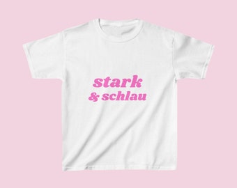 T-Shirt kurzarm für Kinder stark und schlau liefert Selbstbewusstsein weiß pinker Schriftzug schönes handgefertigtes Design