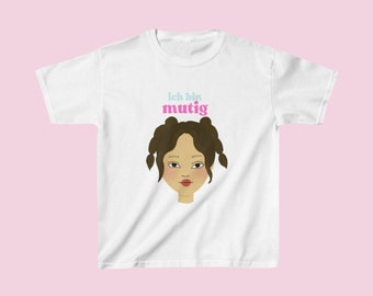 Ich bin mutig T-Shirt Mädchen Kinder mutige Mädchen Selbstbewusstsein fröhlich weiß mit buntem Aufdruck