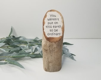 Inspirational Quote on Driftwood Beach Home Decor