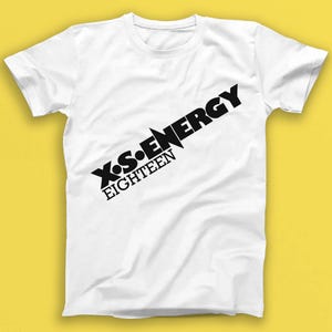 X.S. Energy Eighteen Punk Rock Music Gift Tee Tshirt 2608