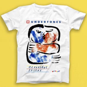 The Undertones Beautiful Friend Music Gift Tee Tshirt 2389