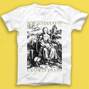 HOH / Current 93 Crowleymass Electronic Synth-pop Music Gift Tee Tshirt 2116
