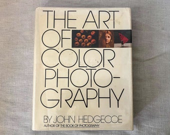 Fotografieboek uit 1978, "The Art of Color Photography" door John Hedgecoe, eerste editie kunstboek met harde kaft