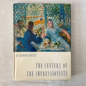 1967 Impressionists Art Book, Raymond Cogniat "The Century of the Impressionists" by Crown Publishers